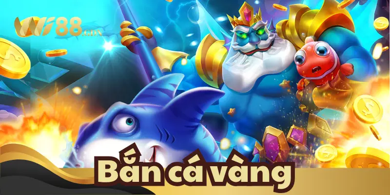 Lý do nên sinh lời game bắn cá vàng WI88