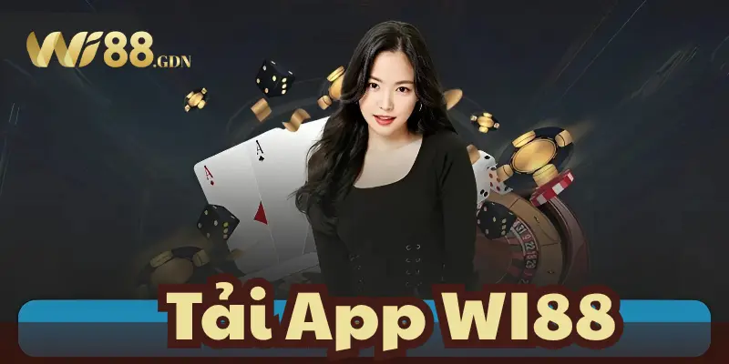 Tải App WI88 Ngay Hôm Nay – Tham Gia Cá Cược Dễ Dàng 3 Tải app WI88 trên iOS
